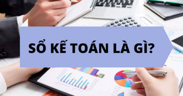 Khái niệm sổ kế toán là gì? 